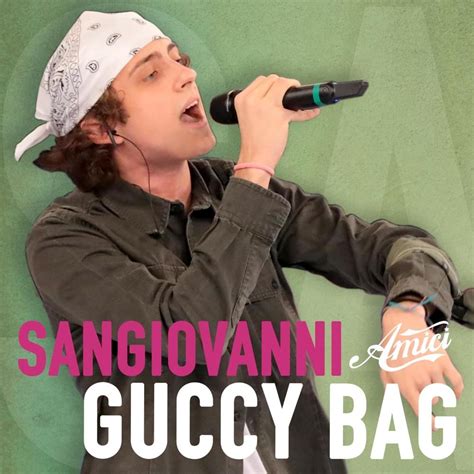 testo gucci bag san giovanni amici|sangiovanni – guccy bag Lyrics .